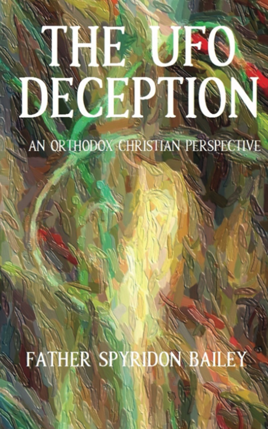 The UFO Deception: An Orthodox Christian Perspective
